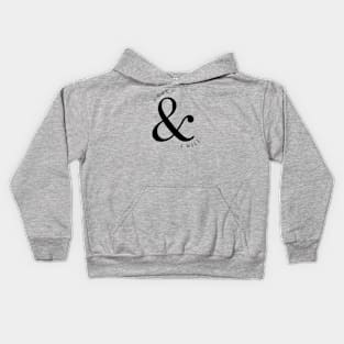 I can and I will Kids Hoodie